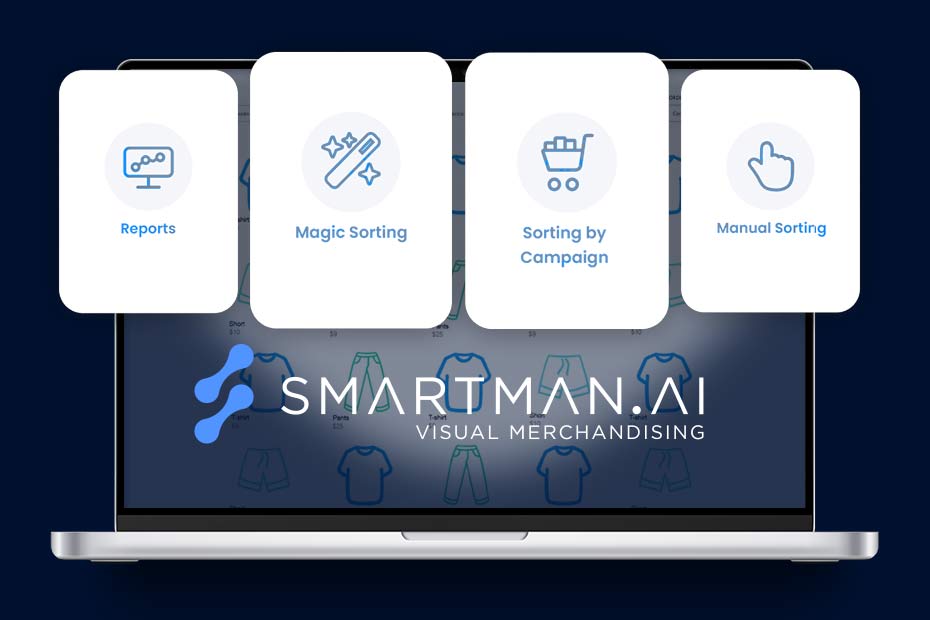 Smartman. AI Visual Merchandising, Modules: Reports, Magic Sorting, Campaign Sorting, Manual Sorting.